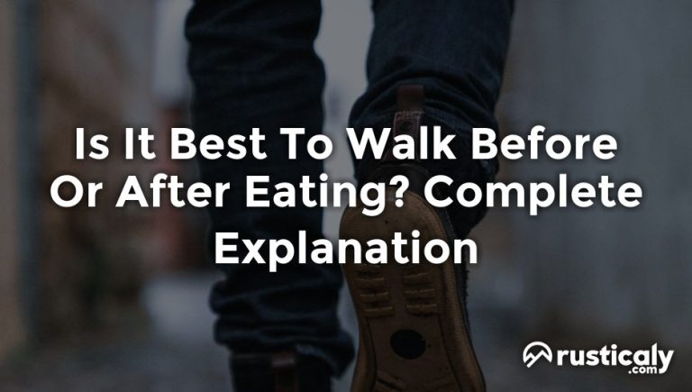 Is It Best To Walk Before Or After Eating Important Facts is-it-best-to-walk-before-or-after-eating-important-facts