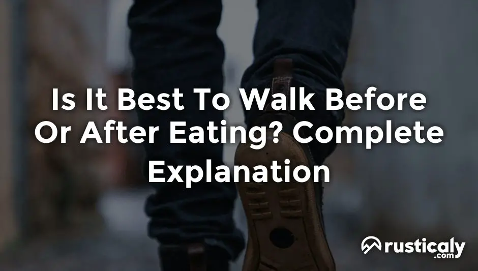 is it best to walk before or after eating