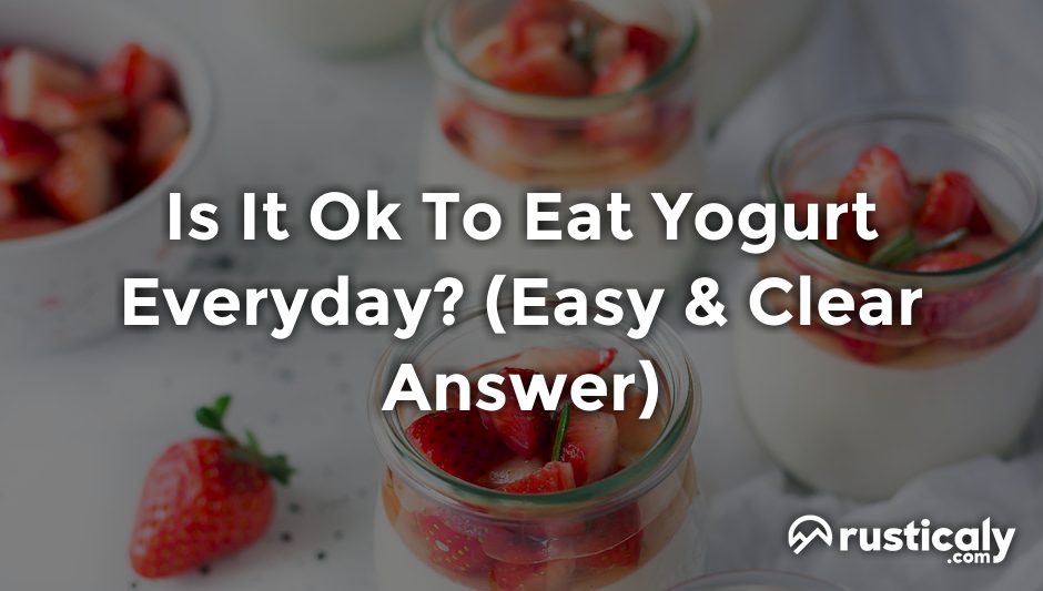 is it ok to eat yogurt everyday