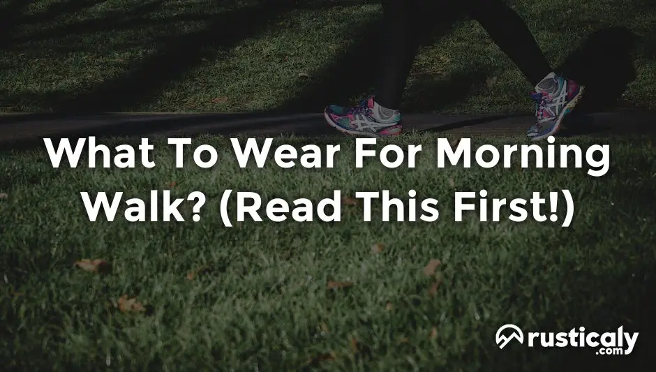 what to wear for morning walk