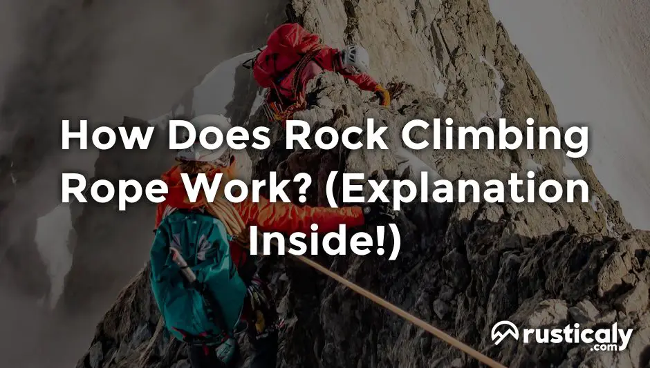 how does rock climbing rope work