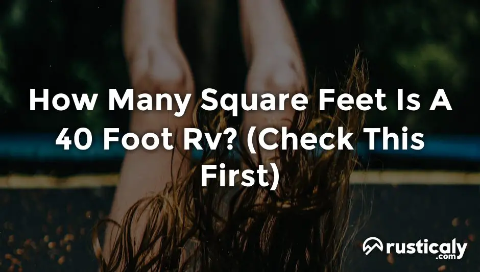 how many square feet is a 40 foot rv