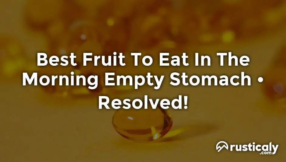 Best Fruit To Eat In The Morning Empty Stomach Easy Read best-fruit-to-eat-in-the-morning-empty-stomach-easy-read