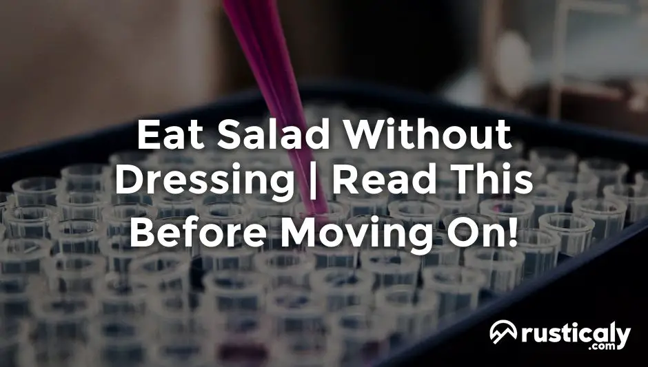 eat salad without dressing