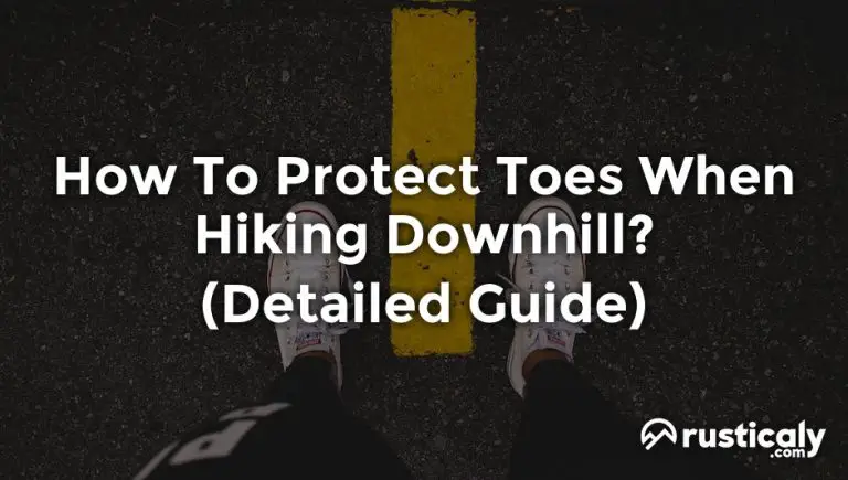 how to protect toes when hiking downhill