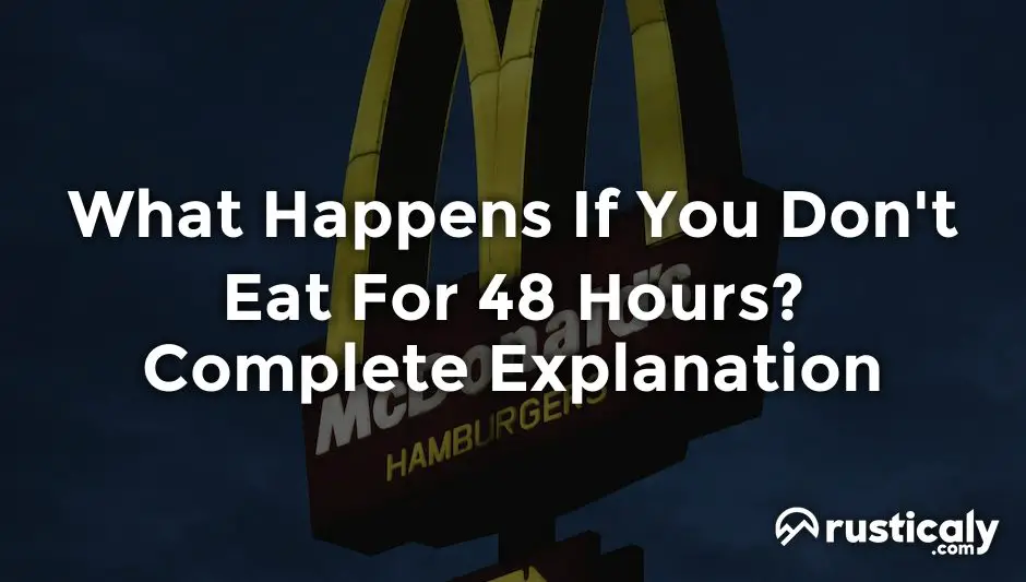 what happens if you don't eat for 48 hours