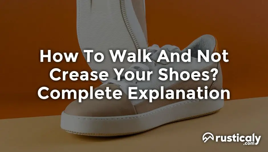 how to not crease af1 while walking