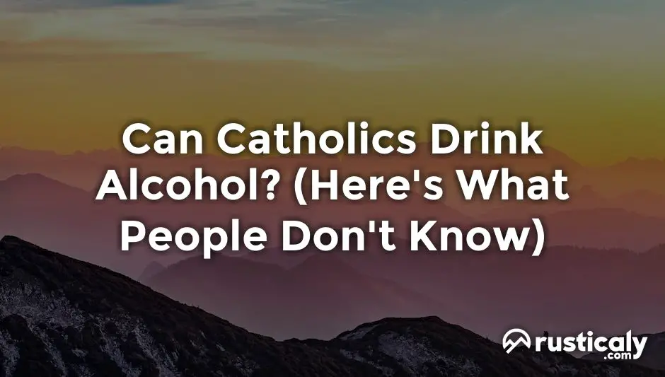 can catholics drink alcohol