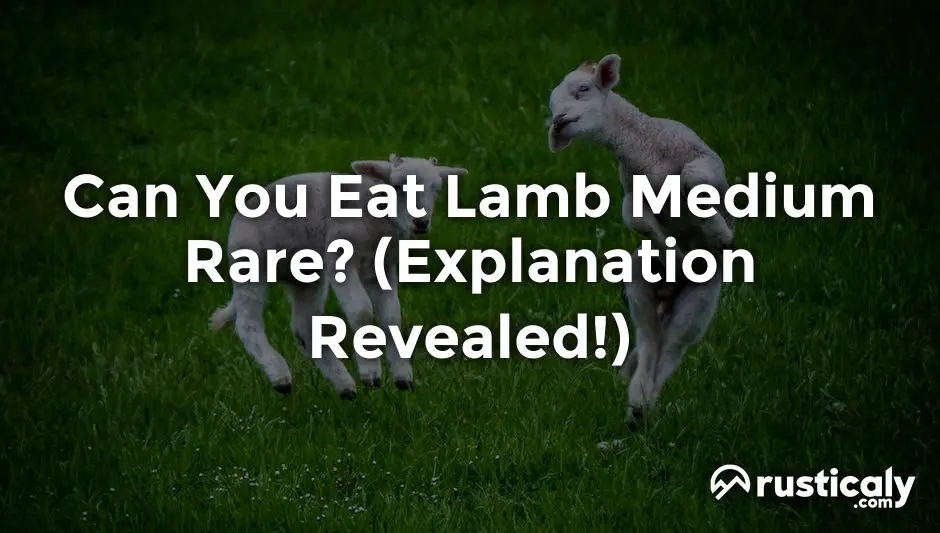 can you eat lamb medium rare