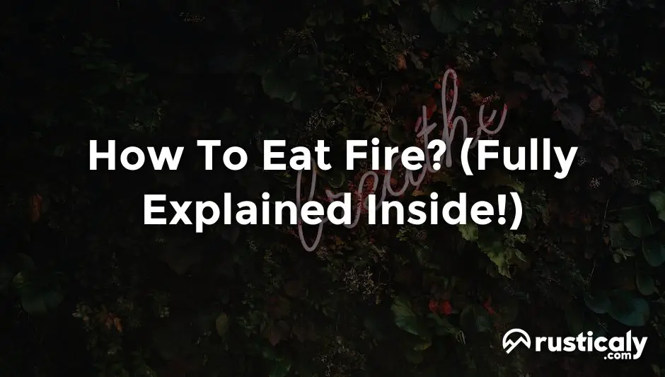 how to eat fire