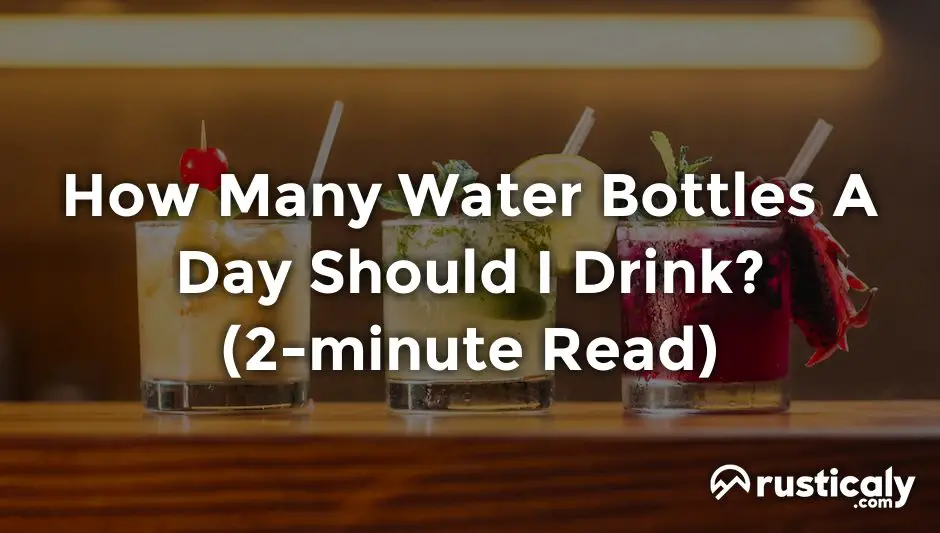 how many water bottles a day should i drink