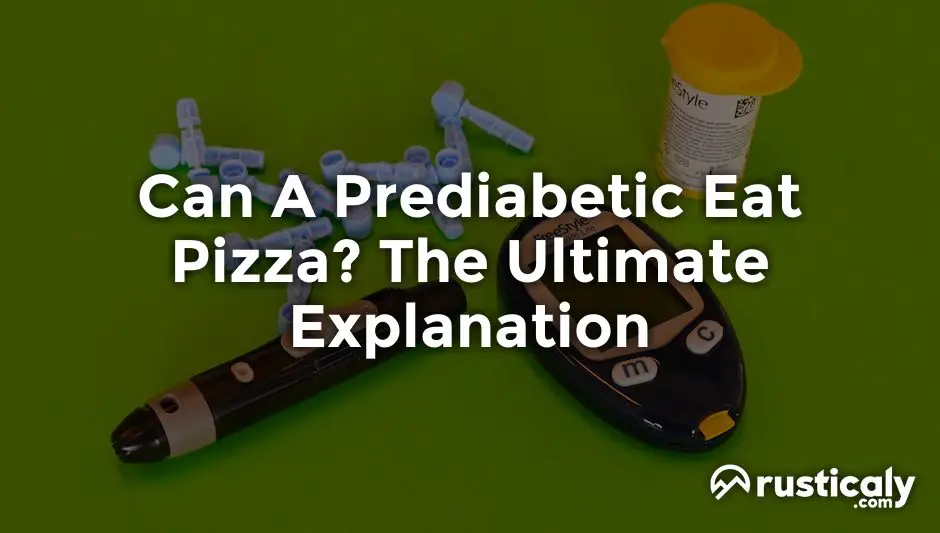 can a prediabetic eat pizza