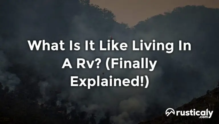 what is it like living in a rv