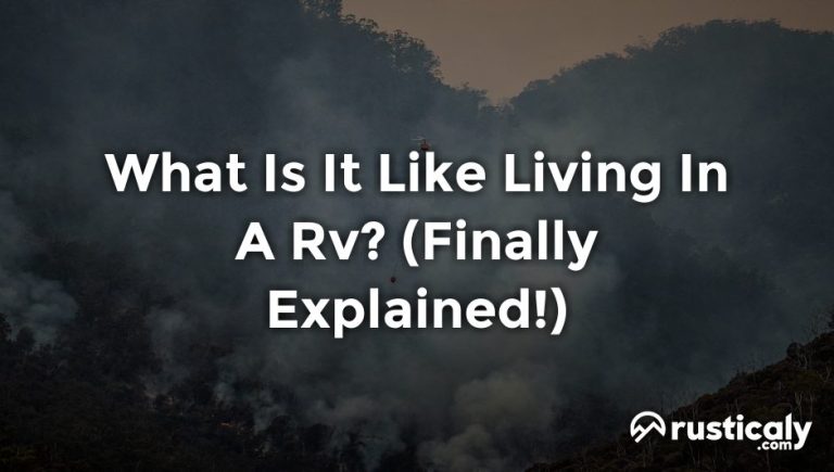 what is it like living in a rv