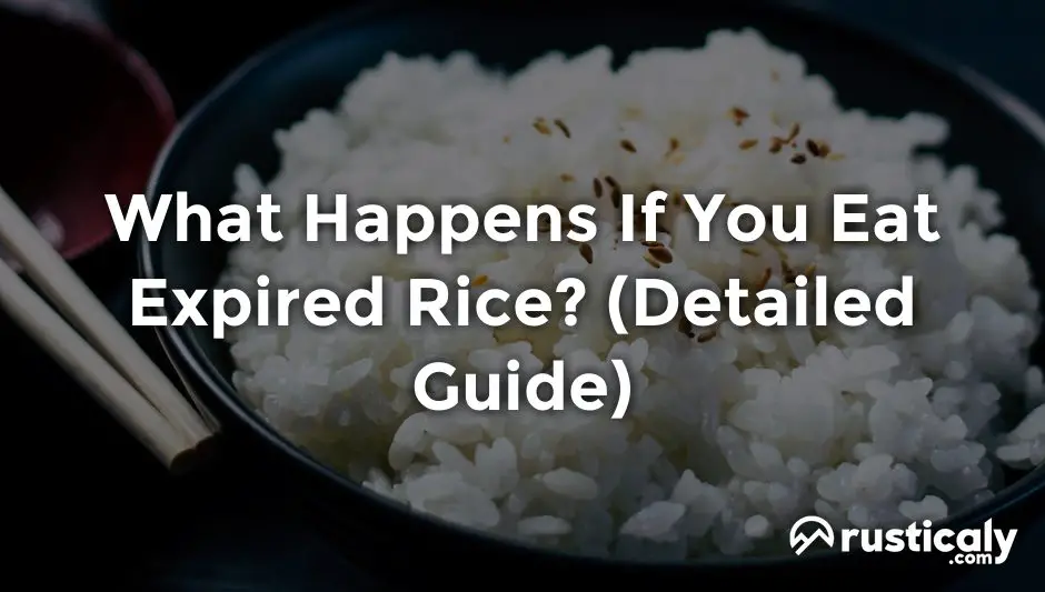 what happens if you eat expired rice