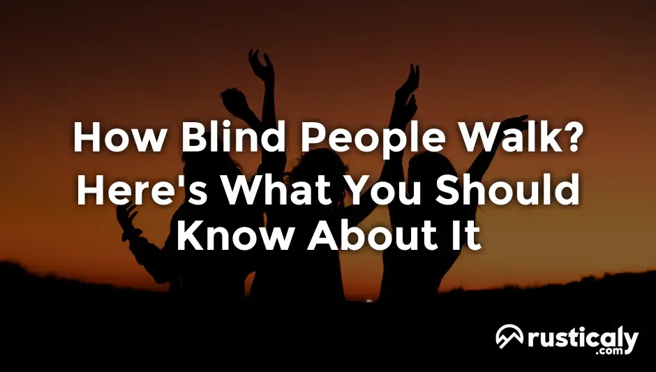how blind people walk