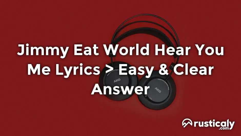 jimmy eat world hear you me lyrics