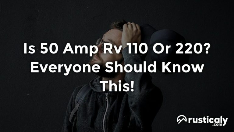 is 50 amp rv 110 or 220