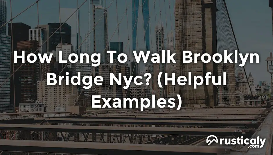 how long to walk brooklyn bridge nyc