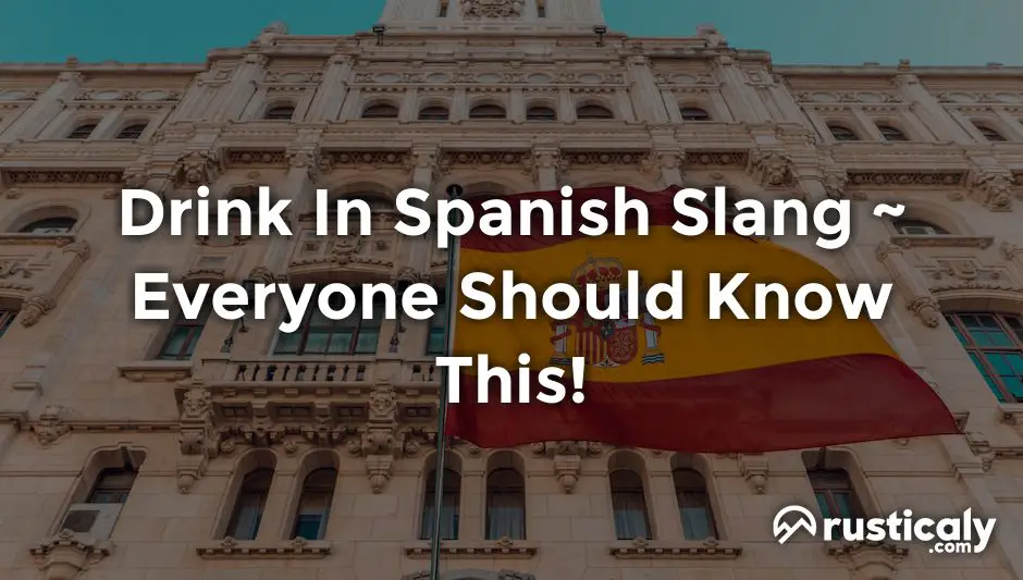 drink in spanish slang