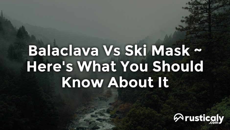 balaclava vs ski mask