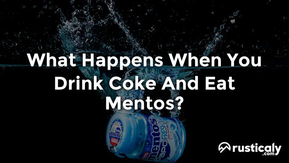 what happens when you drink coke and eat mentos