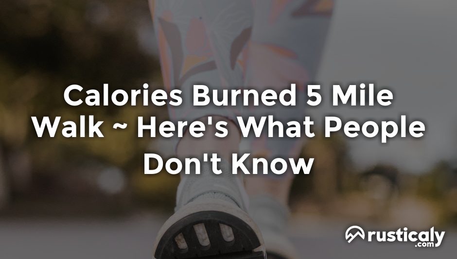calories burned 5 mile walk