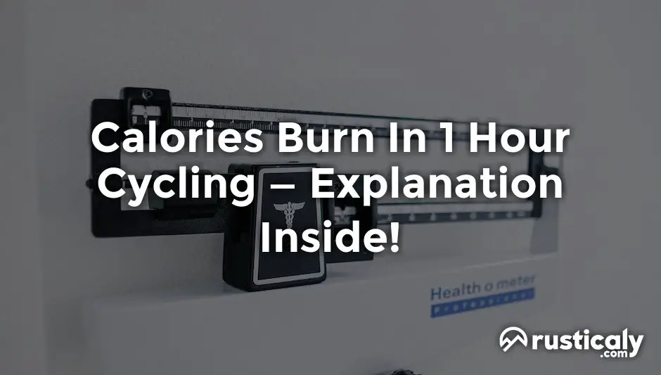 calories burn in 1 hour cycling