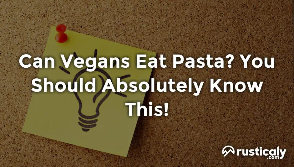 can vegans eat pasta