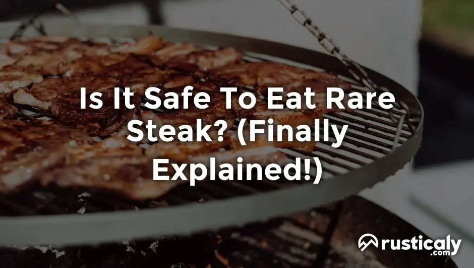 is it safe to eat rare steak