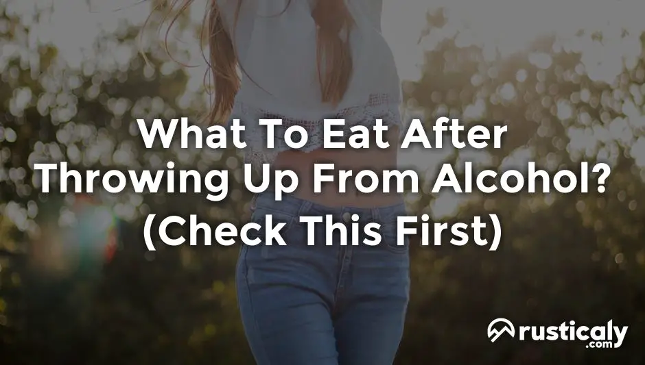 what to eat after throwing up from alcohol