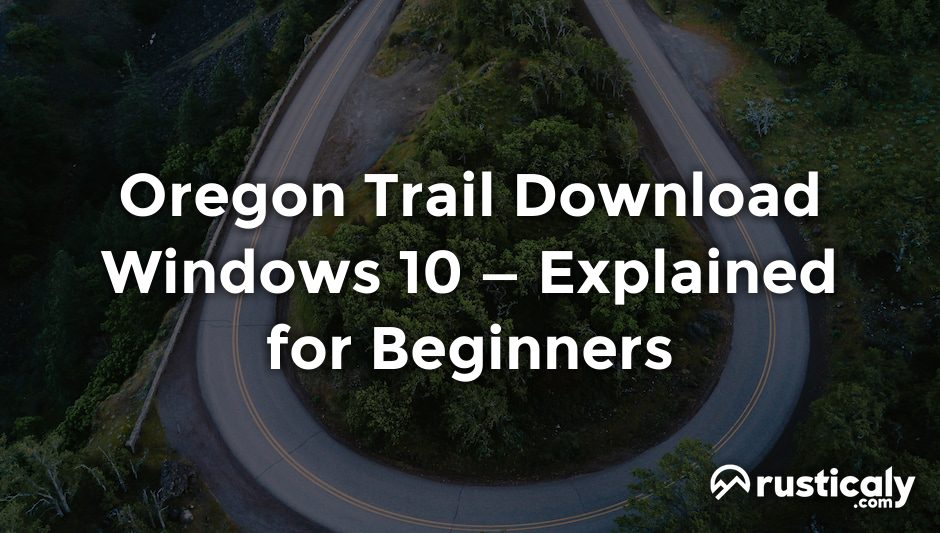 oregon trail download windows 10