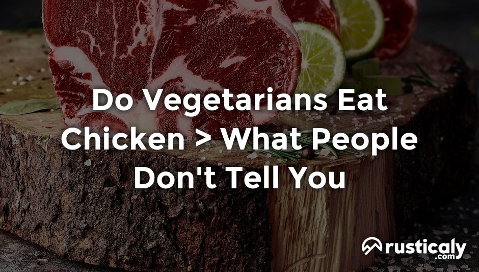 do vegetarians eat chicken
