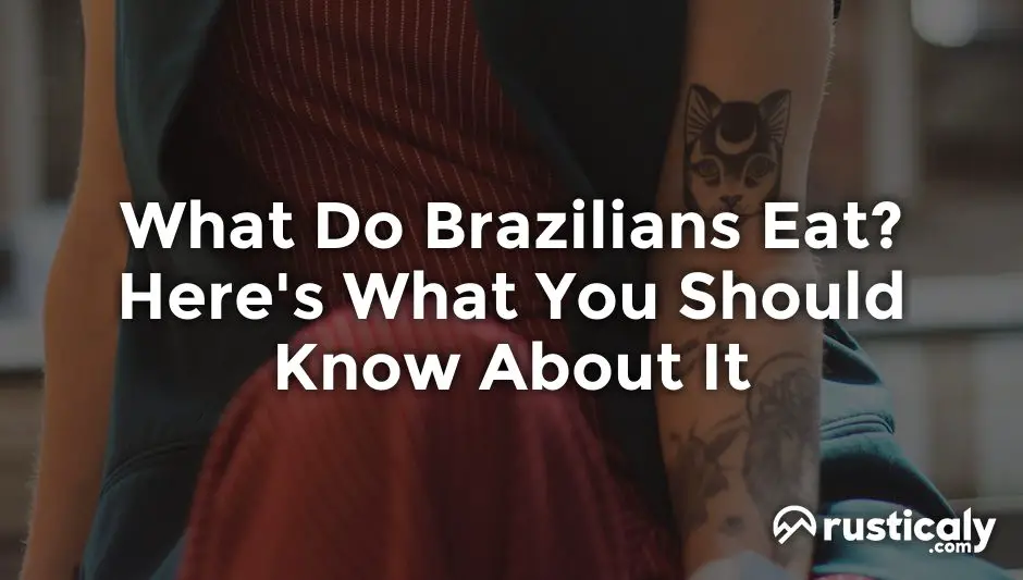 what do brazilians eat