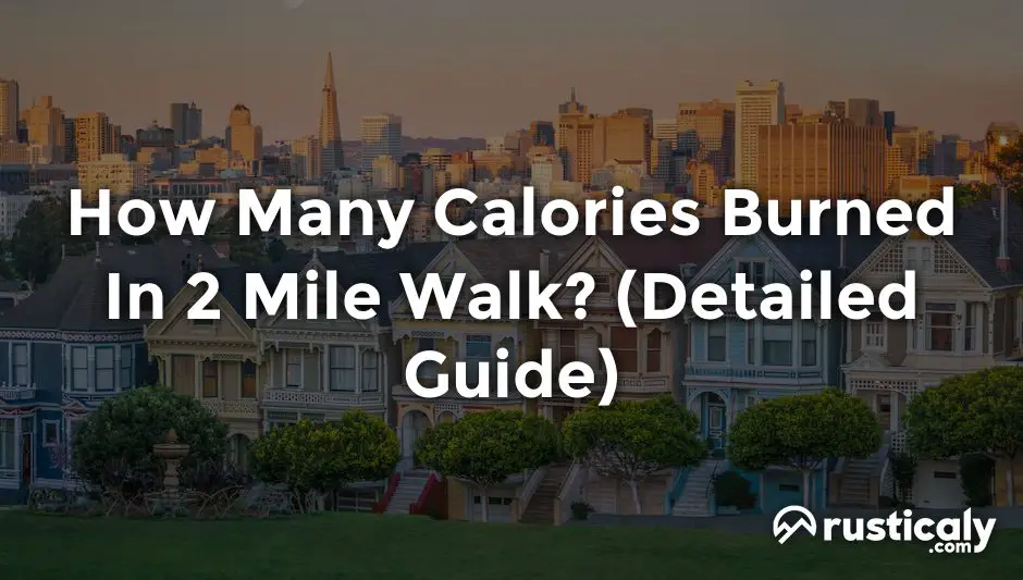 how many calories burned in 2 mile walk