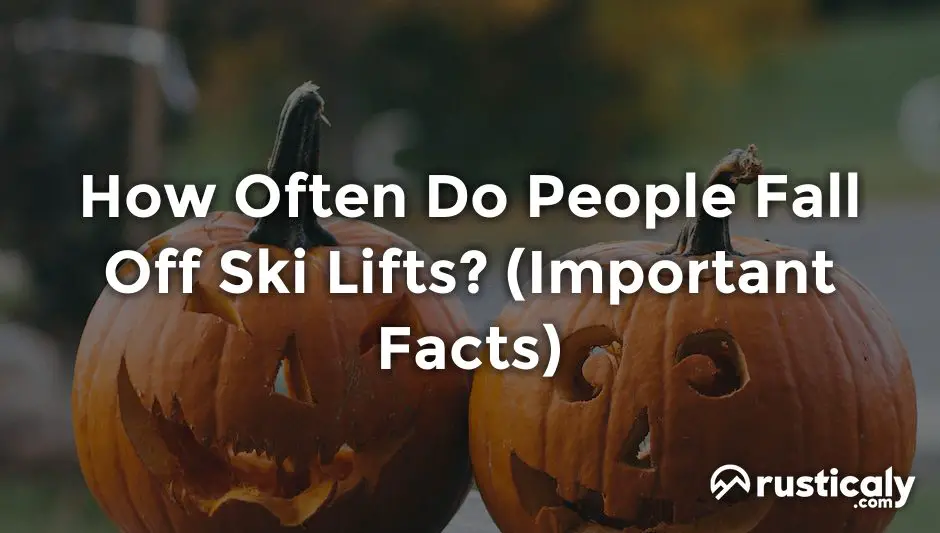 how often do people fall off ski lifts