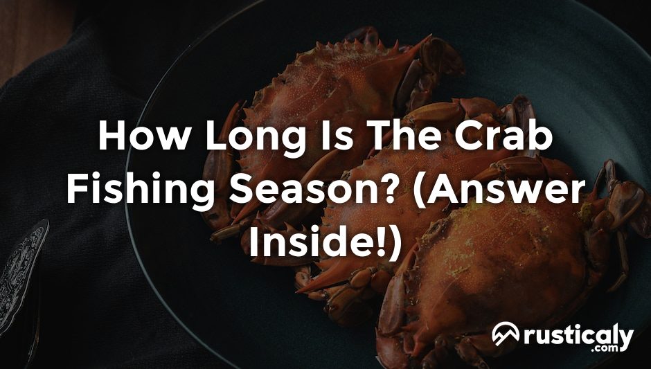 how long is the crab fishing season