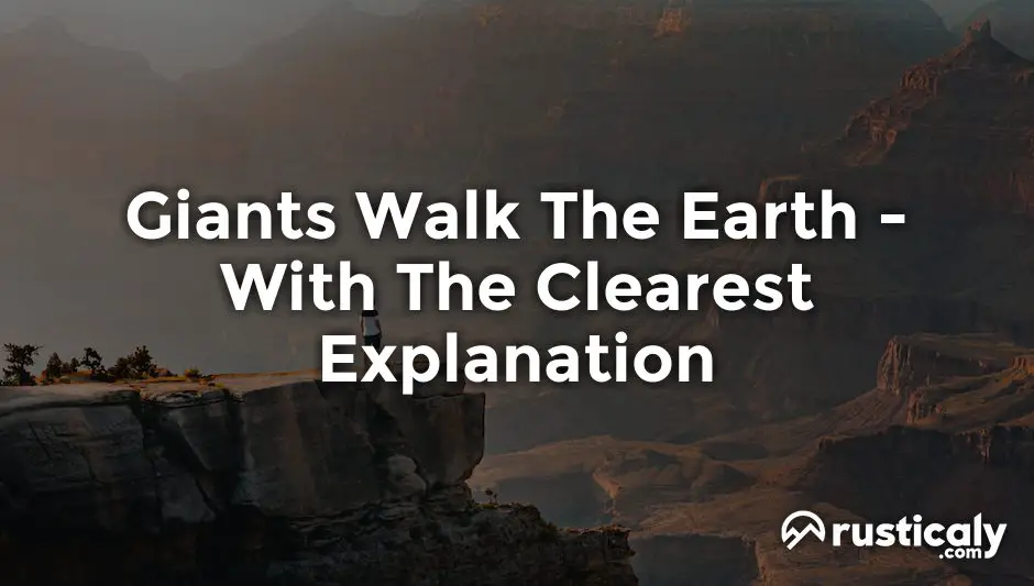 giants walk the earth