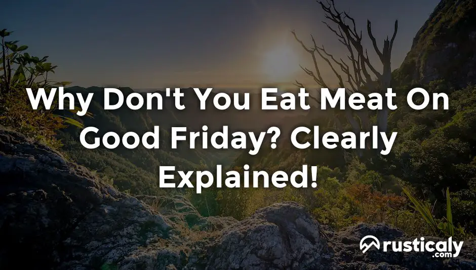 why don't you eat meat on good friday