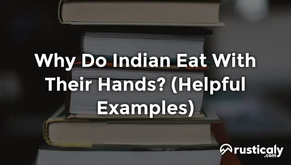 why do indian eat with their hands