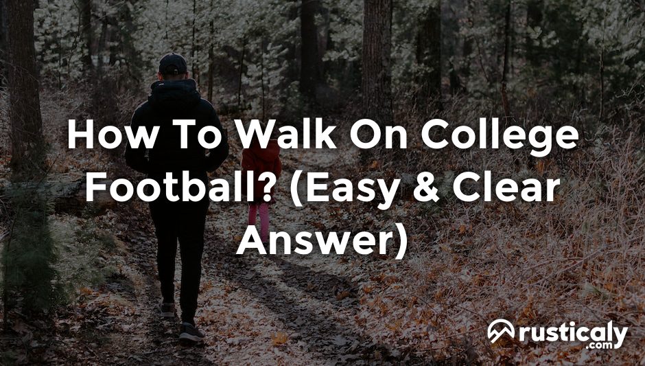 how to walk on college football
