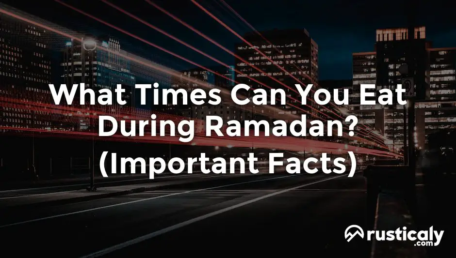 what times can you eat during ramadan