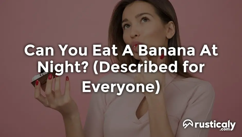 can you eat a banana at night