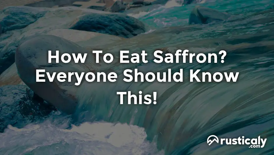 how to eat saffron