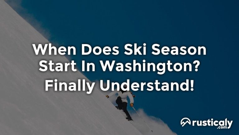 When Does Ski Season Start In Washington? (Detailed Guide) When Does Ski Season Start In Washington? (Detailed Guide)