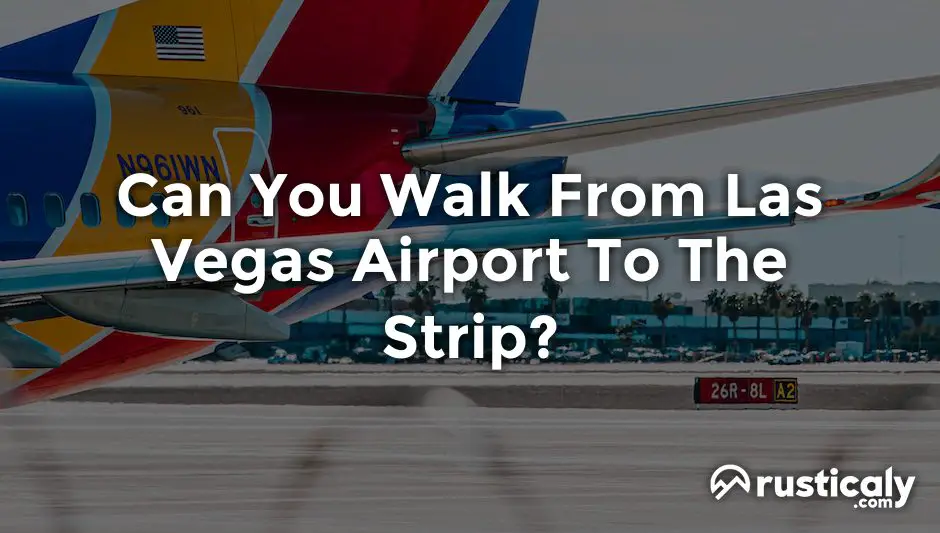 can you walk from las vegas airport to the strip