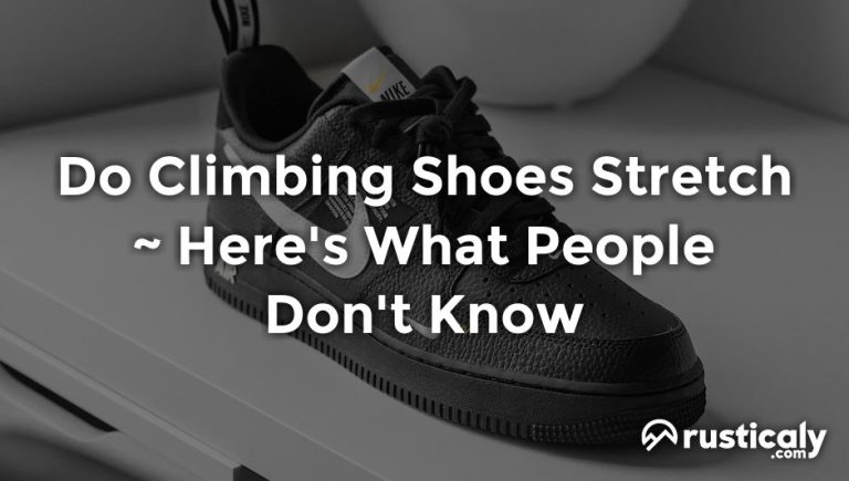 do climbing shoes stretch