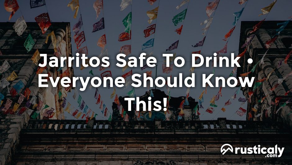 jarritos safe to drink
