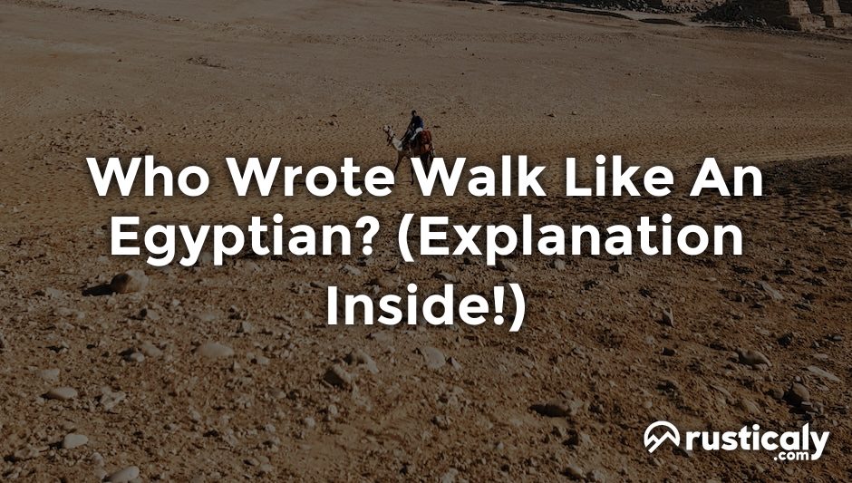 who wrote walk like an egyptian