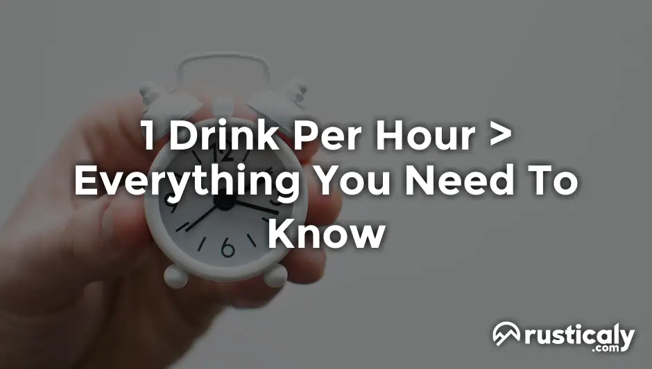 1 drink per hour